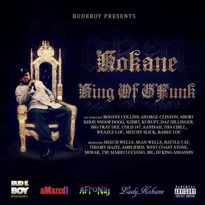 Kokane Kokane King of Gfunk