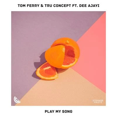 Play My Song (feat. Dee Ajayi) 專輯 Tom Ferry