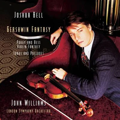 Gershwin Fantasy 专辑 Joshua Bell