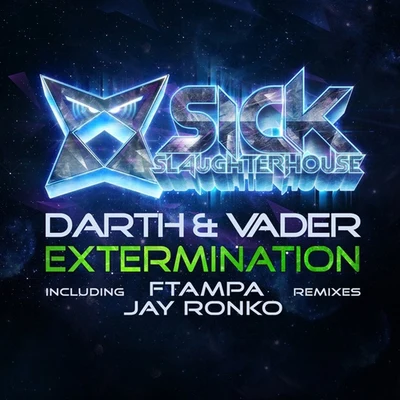 Darth & Vader Extermination (Remixes)