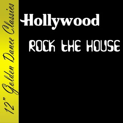 Rock the House 专辑 Hollywood