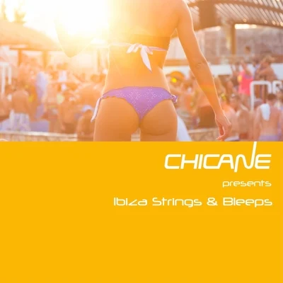 Chicane Ibiza Strings & Bleeps