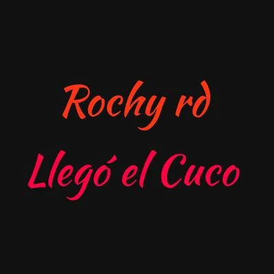 Llegó el Cuco 專輯 Papi From The Store/Rochy RD/Trauma Lirical