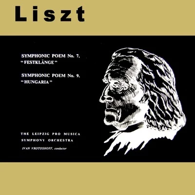 Liszt: Symphonic Poems Nos. 7 & 9 專輯 Kurt Striegler/Leipzig Radio Symphony Orchestra/Hilmar Weber/Saxon State Orchestra