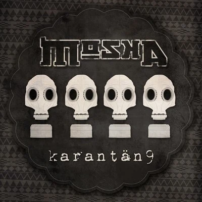 Karantän 9 專輯 Moska