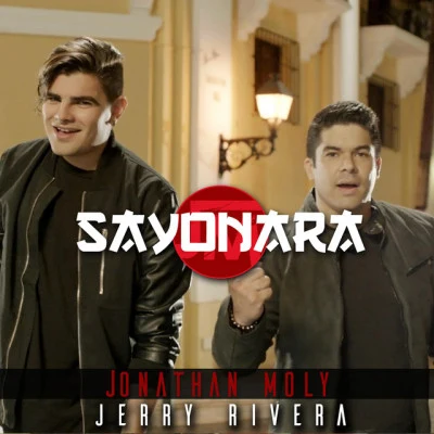 Sayonara 專輯 Jonathan Moly/Jerry Rivera