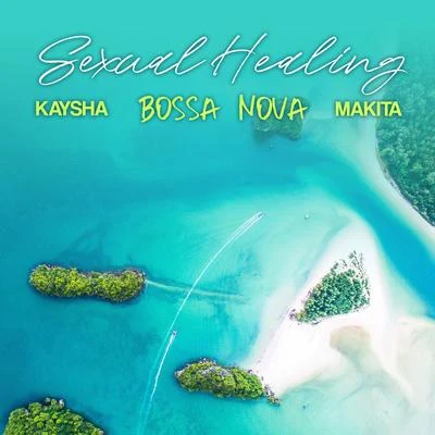 ****** Healing (Bossa Nova) 專輯 Makita/R. Fugit/Kaysha