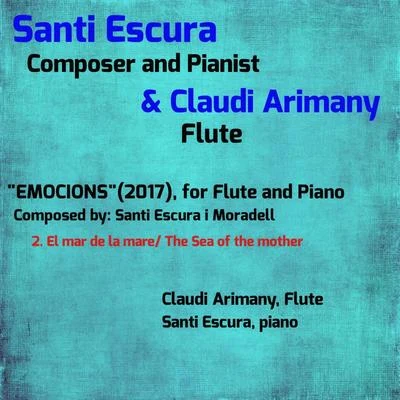 "EMOCIONS" for Flute and Piano, Pt. 2 The Sea of the Mother 专辑 Jean Pierre Rampal/Claudi Arimany/Alain Maura