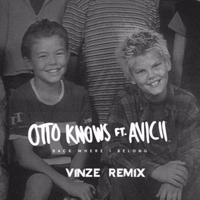 Otto Knows Back Where I Belong (Vinze Remix)