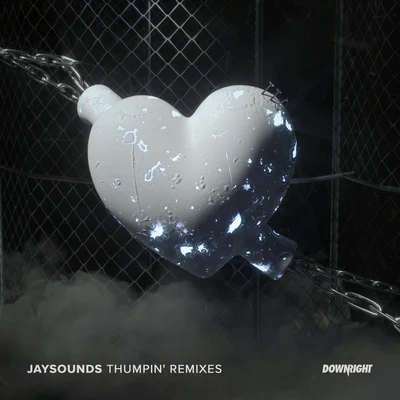 Thumpin (Remixes) 專輯 JaySounds/WOAK