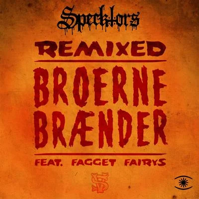 Broerne Brænder EP 專輯 SPECKTORS