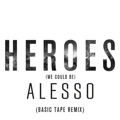 Heroes (Basic Tape Remix) 專輯 Basic Tape