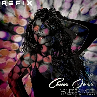 Vanessa MdeeRayvanny Come Over (The Refix)