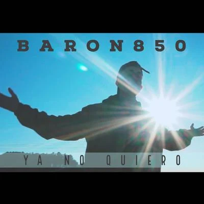 Ya No Quiero 专辑 Gvzzy/Baron850