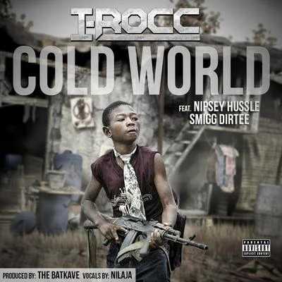 Cold World (feat. Smigg Dirtee & Nilaja) - Single 專輯 I-Rocc/Turf Talk