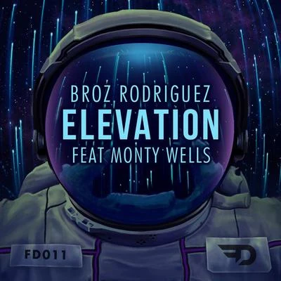 Elevation (feat. Monty Wells) 專輯 Broz Rodriguez