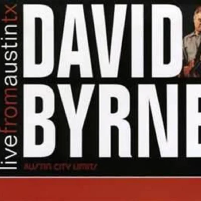 Live from Austin, Texas 專輯 David Byrne