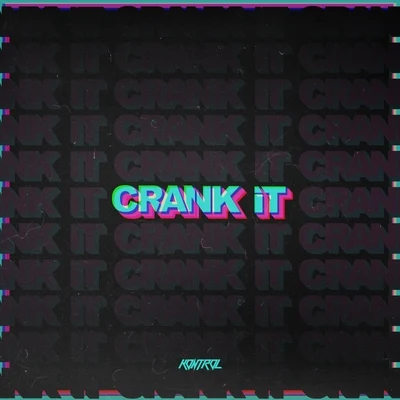 Crank It 专辑 Kontrol