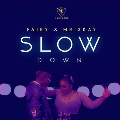 Slow Down 专辑 Fairy