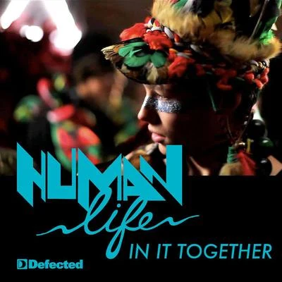 In It Together 专辑 Human Life/Ovasoul7/Steve Smith/Forrest/Russoul