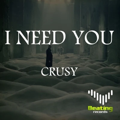 I Need You 專輯 Crusy