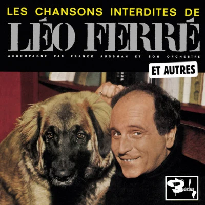 Les Chansons Interdites Et Autres 专辑 Léo Ferré