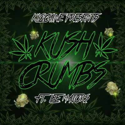 Kush Crumbs (feat. Lee Majors) 专辑 Lee Majors