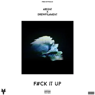 Fuck It Up 專輯 ABS3NT/GMAXX