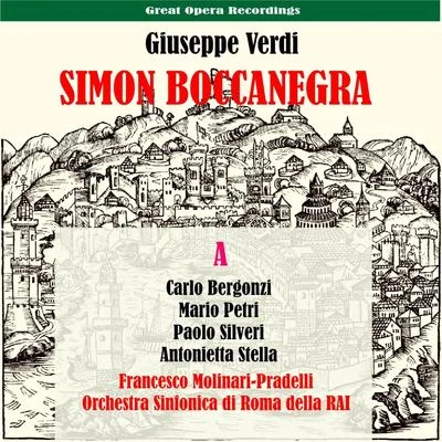 Verdi: Simon Boccanegra, Vol. 1 [1951] 专辑 Orchestra Sinfonica di Roma della Rai