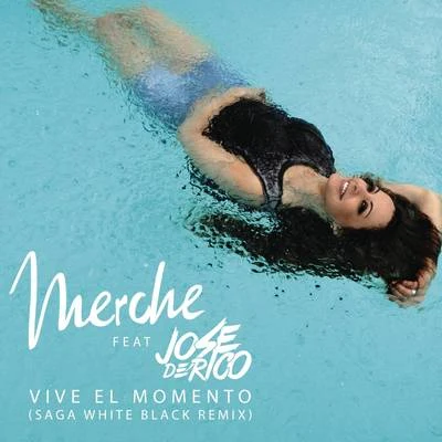 Vive el Momento (Saga WhiteBlack Remix) 专辑 Merche