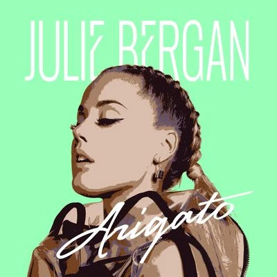 Julie Bergan Arigato