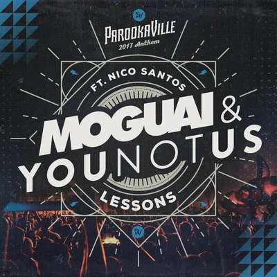 Moguai Lessons (Parookaville 2017 Anthem)