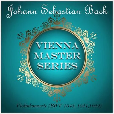 Vienna Master Series: J. S. Bach: Violin Concertos 專輯 Rodolphe Kreutzer