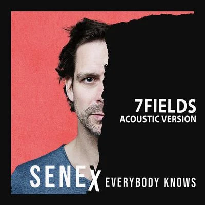 Everybody Knows (7fields Acoustic Remix) 專輯 Senex/YouNotUs/Janieck