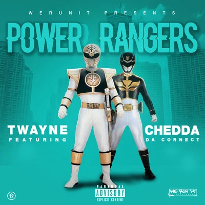 Power Rangers 專輯 Chedda Da Connect