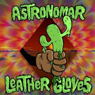 Leather Gloves 專輯 Astronomar