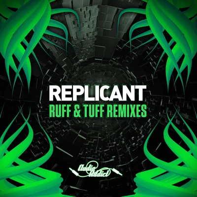 Ruff & Tuff Remixes 專輯 Replicant