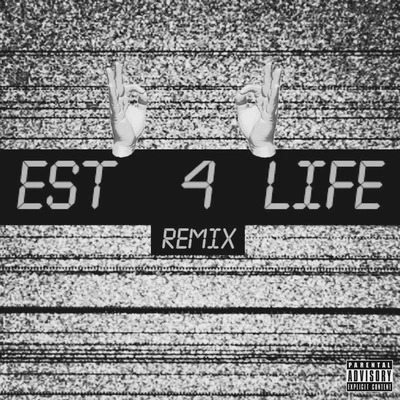 EST 4 LIFE REMIX 專輯 WH2/KAPER97/K1LO