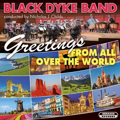 Greetings From All Over The World 專輯 Nicholas J. Childs/Black Dyke Band