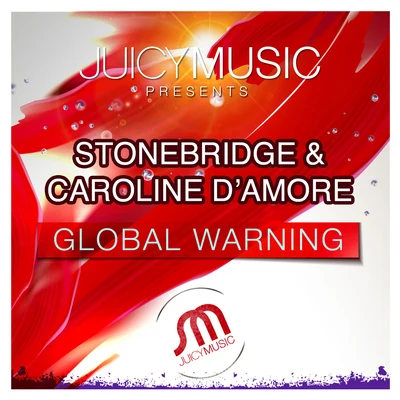 StoneBridge/Caroline D'Amore Global Warming