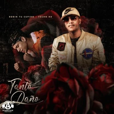 Tanto Daño 專輯 El Fecho RD/Ceky Viciny/K2 La Para Musical