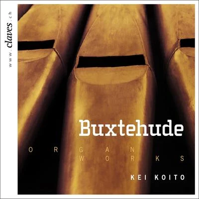 Kei Koito Buxtehude, Radeck, Strunck, Scheidemann, H & J. Praetorius, Weckmann, Tunder & J. S. Bach: Works for Organ