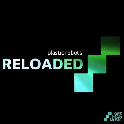 Reloaded 專輯 Fay/Plastic Robots/Body Ocean/NOISES/Casmalia