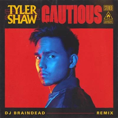 Cautious (Dj BrainDeaD Remix) 专辑 Tyler Shaw