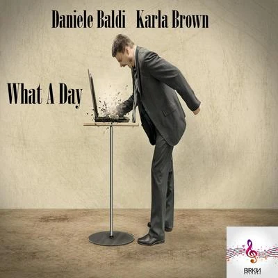 Karla Brown What A Day