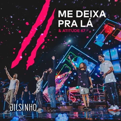 Me Deixa pra Lá (Ao Vivo) 專輯 João Gabriel/Dilsinho