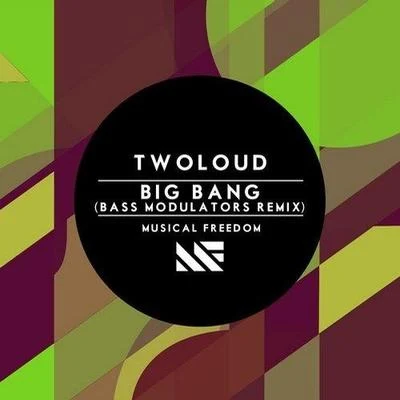 Bass Modulators Big Bang (Bass Modulators Remix)