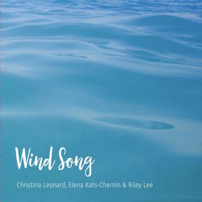 Wind Song 專輯 Clarini Trumpet Consort/Susan Williams/Jeremy Donovan (Didgeridoo)/Elena Kats-Chernin