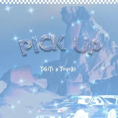 pick up 专辑 Tahiti/Space Boy/Lil Roar