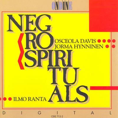 Negro Spirituals 專輯 Ilari Angervo/Marko Ylonen/Jan Söderblom/Ralf Gothóni/Jorma Hynninen